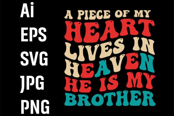 A Piece of My Heart Lives in Heaven He Graphics