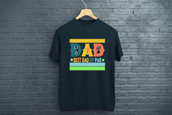 DAD BEST DAD T-Shirt Design Graphics