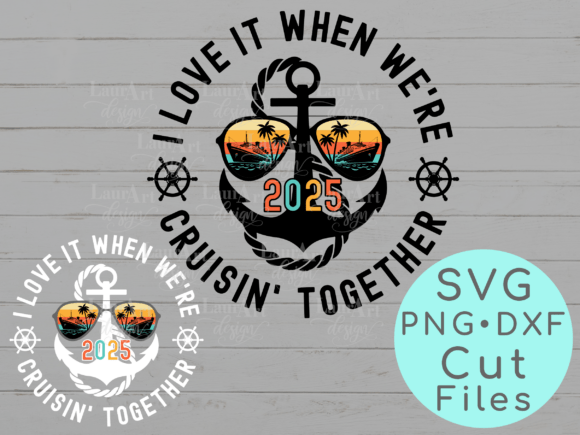 I Love It when We're Cruisin Together Graphics