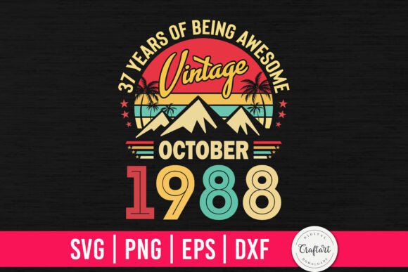 Vintage 1988 October 37th Birthday Graphics & Crafts